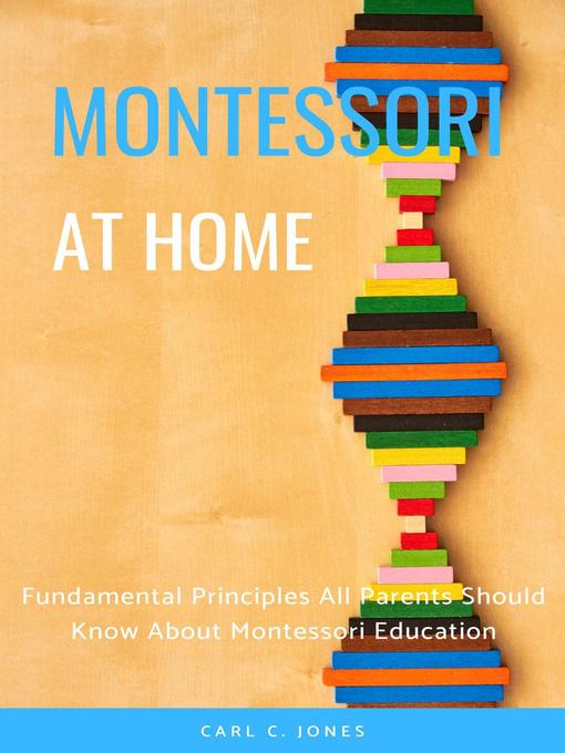 Title details for Montessouri at Home by Carl C. Jones - Wait list